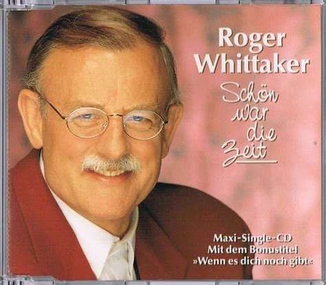 Roger Whittaker Schön War Die Zeit 1990 Cd Discogs