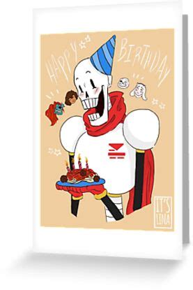 Only 2 left in stock (more on the way). "Undertale Papyrus' Birthday " Greeting Cards by linaisbluepancake