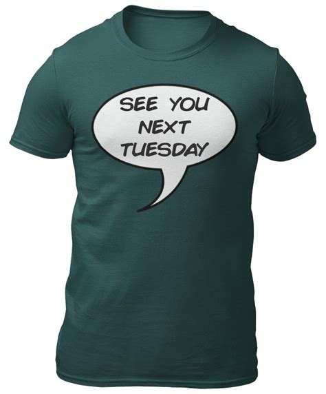 see you next tuesday t shirt comic t shirt meme t shirt etsy