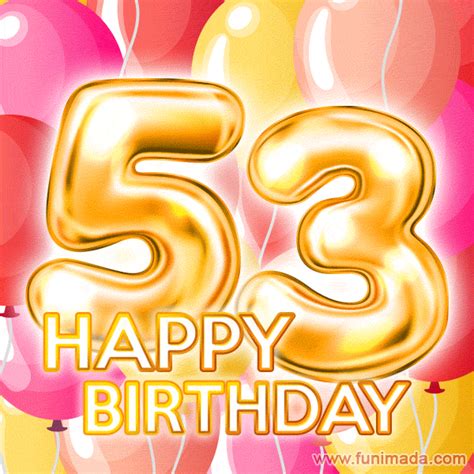 Fantastic Gold Number 53 Balloons Happy Birthday Card Moving 