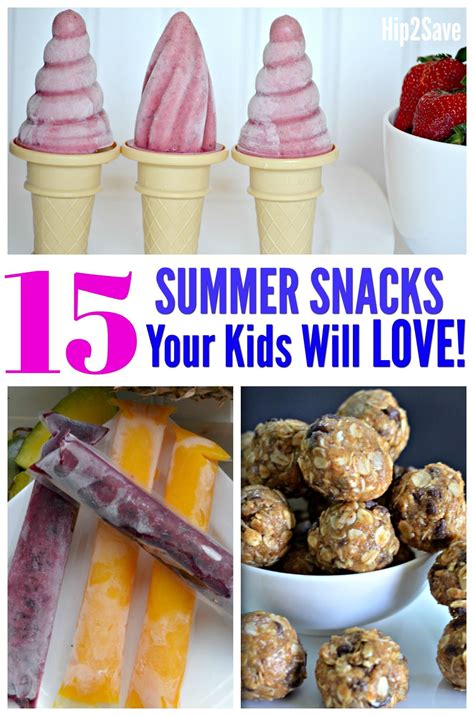 Here Are Fifteen Easy And Delicious Summer Snack Ideas Your Kids Will