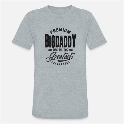 Shop Big Daddy T Shirts Online Spreadshirt