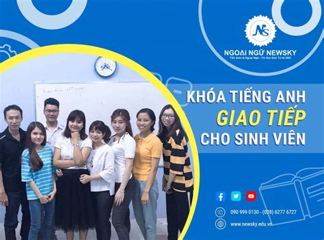 Khóa Tiếng Anh Giao Tiếp TỐt Nhất Cho Sinh Viên Trung TÂm NgoẠi NgỮ