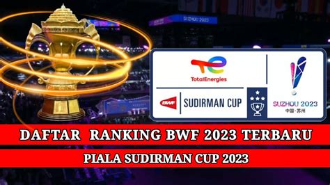 🔴 Terbaru Daftar Ranking Bwf Setelah Piala Sudirman Cup 2023 Youtube