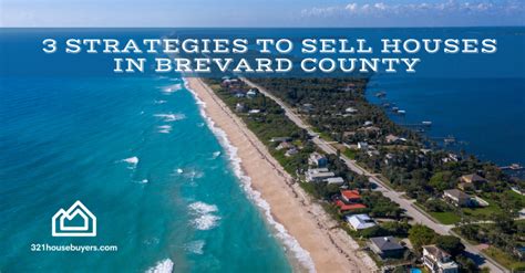 3 Strategies To Sell Houses In Brevard County
