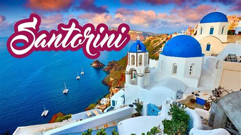 3 Dias Em Santorini Grécia Guia De Viagem Youtube