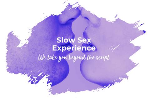 Slow Sex Experience Tours That Matter