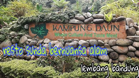 Kampung Daun Culture Gallery Dan Cafe Kuliner Bandung Youtube