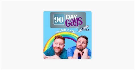 ‎90 Day Gays With Jake Anthony And Matt Marr On Apple Podcasts