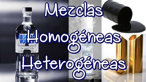 Mezclas Homogeneas Y Heterogeneas Ejemplos Portafolio De Quimicavirtual
