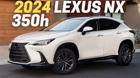 10 Things You Need To Know Before Buying The 2024 Lexus Nx 350h Youtube
