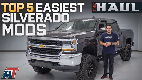 Top 5 Easiest Mods For Your 2014 2018 Chevy Silverado The Haul