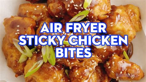 The Perfect Air Fryer Boneless Sticky Chicken Bites Taste Au