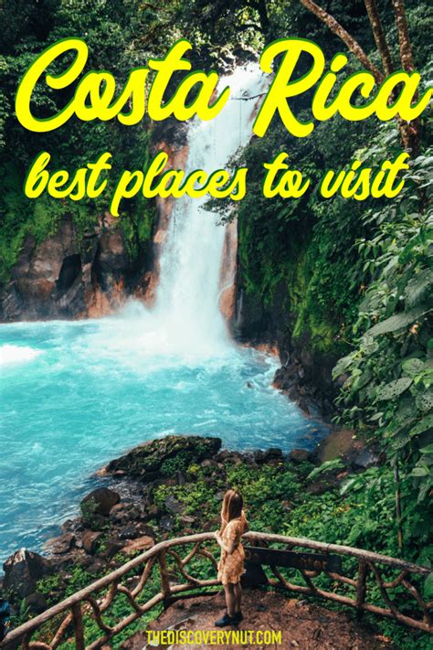 Best Places To Visit In Costa Rica The Discovery Nut