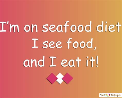 Seafood Diet Hd Wallpaper Download