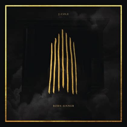 We would like to show you a description here but the site won't allow us. J.Cole "Born Sinner" (Album Cover)