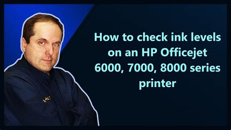 How To Check Ink Levels On An Hp Officejet 6000 7000 8000 Series
