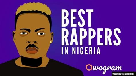 Top 10 Best Rappers In Nigeria Updated Owogram