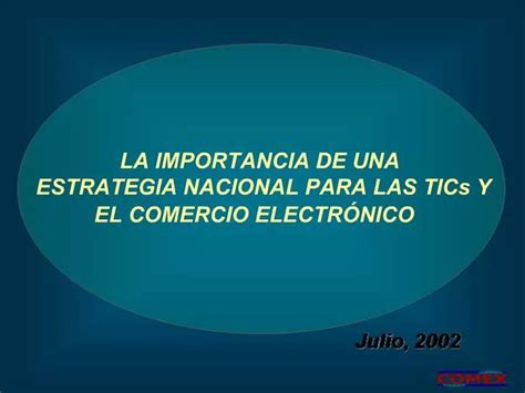 Ppt La Importancia De Una Estrategia Nacional Para Las Tics Y El