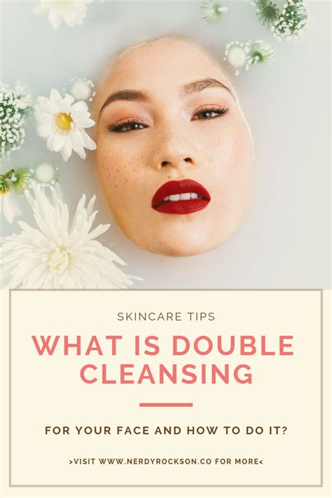 What Is Double Cleansing For Your Face And How To Do It Double