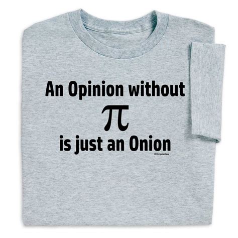 Here are 12 pi day ideas which include free printables, recipes. Geek out with Opinion Without Pi T-shirt