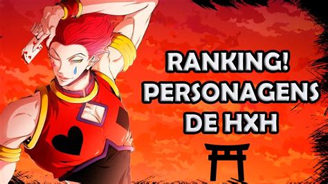 Ranking Personagens De Hunter X Hunter Youtube