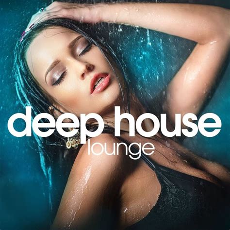 Deep House Lounge Chill Out Set Mp3 Buy Full Tracklist