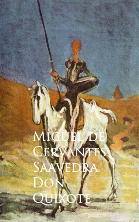 Don Quixote Miguel De Cervantes Saavedra Anboco