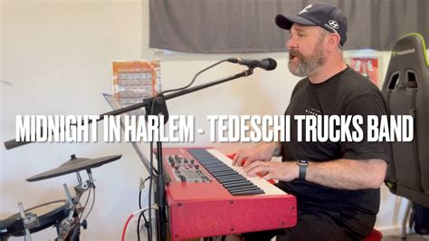 Midnight In Harlem Tedeschi Trucks Band Piano Cover Sean Riley Youtube