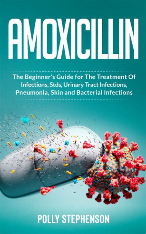Mua Amoxicillin The Beginners Guide For The Treatment Of Infections