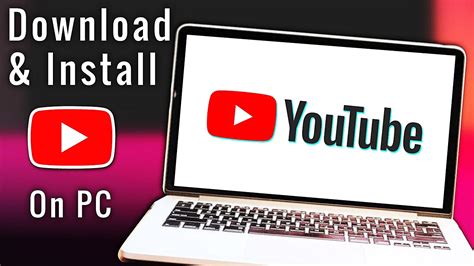 How To Install Youtube On PC YouTube Desktop App YouTube