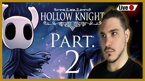 Hollow Knight Live 02 Youtube