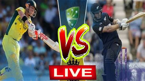 🔴live Score Australiya Vs New Zeaand Cricket Match Today Online