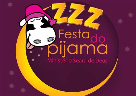 Melhores Momentos Da Festa Do Pijama Ministério Cristão Seara De Deus