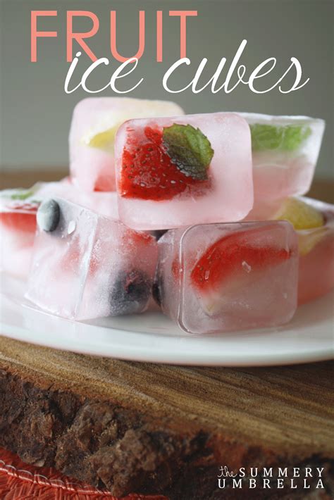 How To Make Easy Fruit Ice Cubes Fruit Ice Cubes Fruit Ice Flavored Water Recipes