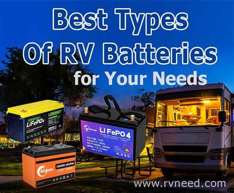 Best Types Of Rv Batteries For Your Needs 2022