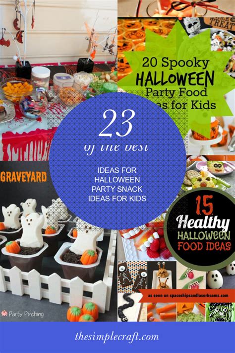 23 Of The Best Ideas For Halloween Party Snack Ideas For Kids Home