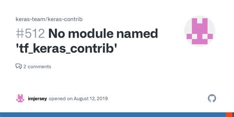 No Module Named Tf Keras Contrib Issue 512 Keras Team Keras