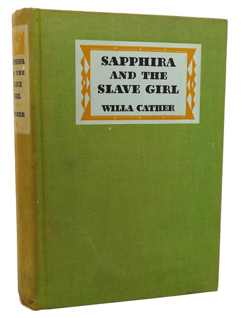 Sapphira And The Slave Girl By Willa Cather Hardcover 1940 First Edition First Printing