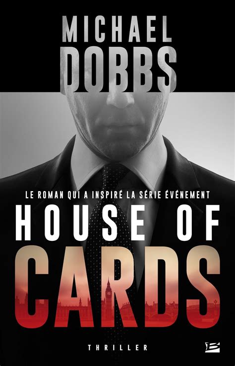 House Of Cards Michael Dobbs Senscritique