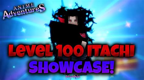 Level 100 Itachi Itochi Uchiha Showcase Anime Adventures Roblox