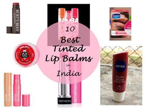 My 10 Best Tinted Lip Balms Available In India Vanitynoapologies Indian Makeup And Beauty Blog