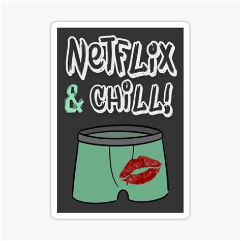 Netflix And Chill Are You Naughty Funny Hilarious Trendy Internet Slang Sticker For Sale By
