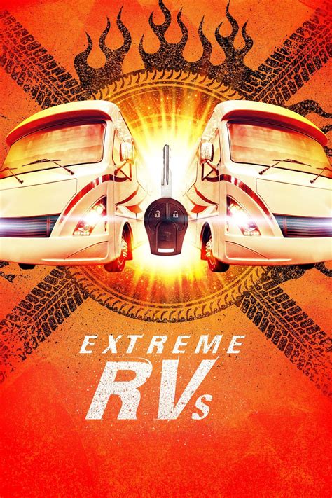 Extreme Rvs Tv Series 2012 Posters — The Movie Database Tmdb