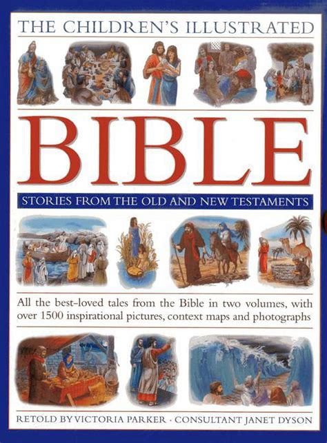 The Childrens Illustrated Bible Stories From The Old And New