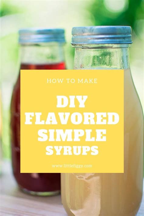 Make Your Own Flavored Simple Syrups With This Easy Recipe To Start