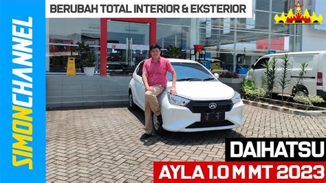 Daihatsu All New AYLA 1 0 M MT A350RS 2023 Review Indonesia YouTube