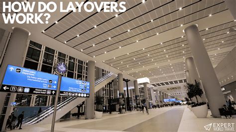How Do Layovers Work ⋆ Expert World Travel