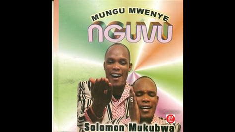 Solomon Mukubwa Mungu Mwenye Nguvu Official Audio Youtube