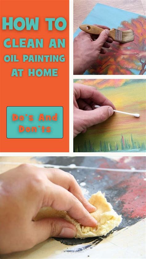 Everything You Should Know About How To Clean An Oil Painting